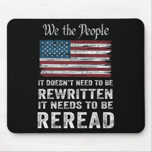 US-Flagge Die Verfassung der USA muss neu gelesen Mousepad