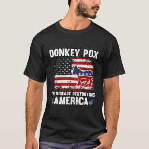 US-Flagge Donkey pox die Krankheit zerstören Ameri T-Shirt