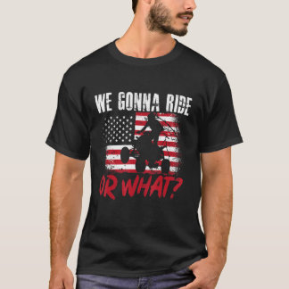 US-Flagge Quad ATV wir fahren oder was 1 T-Shirt