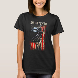 US-Flagge Stolzer Dispatcher T-Shirt