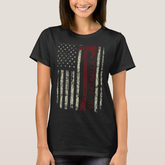US-Flagge 'Til Valhalla Viking Warrior Vikings Nor T-Shirt (Vorderseite)