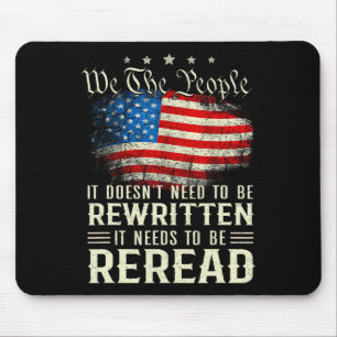 US-Flagge Verfassung der USA muss neu gelesen werd Mousepad