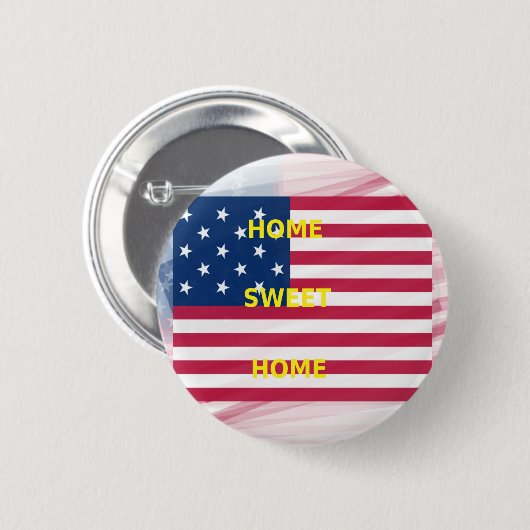 US-Flagge "Zuhause Sweet Zuhause" Art Print Button (Vorne & Hinten)