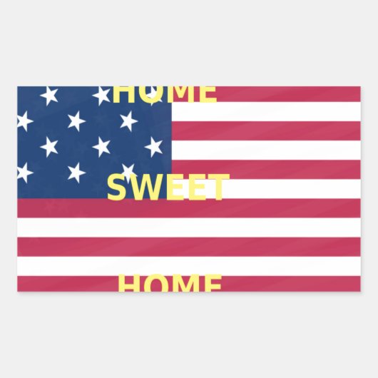 US-Flagge "Zuhause Sweet Zuhause" Art Print Rechteckiger Aufkleber (Vorderseite)