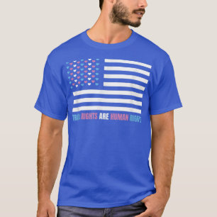 US-FlaggeTrans-Rechte sind Menschenrechte 6033 T-Shirt