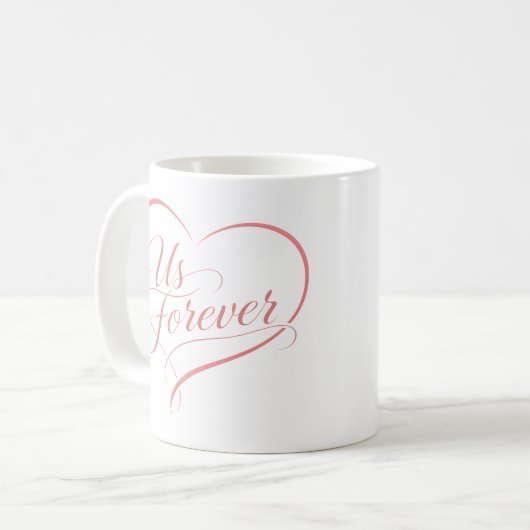 Us Forever Romantic Heart Mug Kaffeetasse (Vorderseite Links)