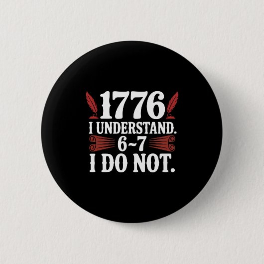 Us Geschichte 67 Lehrer 1776 250. Jubiläum Sechs S Button (Vorderseite)