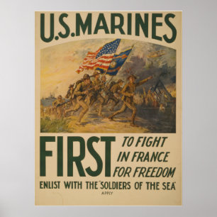 US Marines First to Fight in France for Freedom Poster