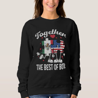 US Mexican Dual Citizenship  wedding Sweatshirt