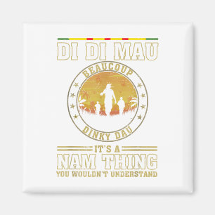 US Military Vietnam War Vets Gift Di Mau Dinky Magnet