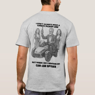 US Spyder Ryders - Kitschiger Anmachspruch T-Shirt