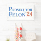 US-Staatsanwalt Vs Felon American Election 2024 T Banner (Insitu)