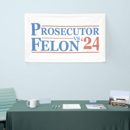 US-Staatsanwalt Vs Felon American Election 2024 T Banner (Messeveranstaltung)
