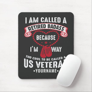 US Veteran Humor Retired Soldier Mousepad