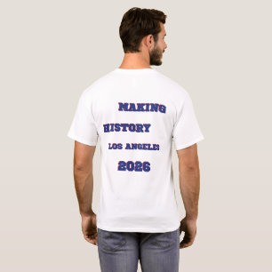USA 2026: LA "Making History" Doppeltes Fan-T-Shir T-Shirt
