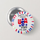 USA 250 Custom Town State Patriotic Red White Blue Button (Vorne & Hinten)