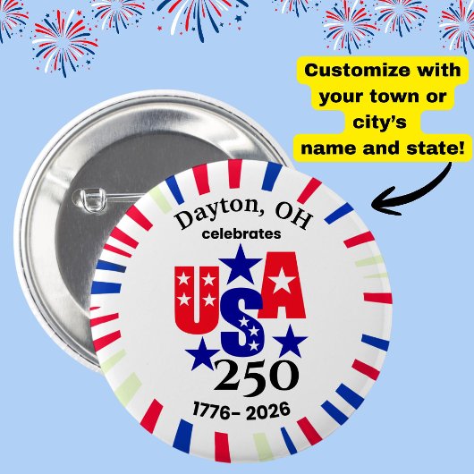 USA 250 Custom Town State Patriotic Red White Blue Button