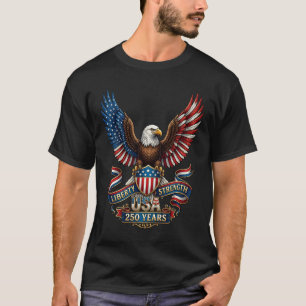 USA 250 Jahre Freiheit Stärke Patriotischer Adler T-Shirt
