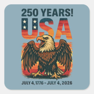 USA 250 Jahre - Patriotic Bald Eagle 4. Juli 2026 Quadratischer Aufkleber