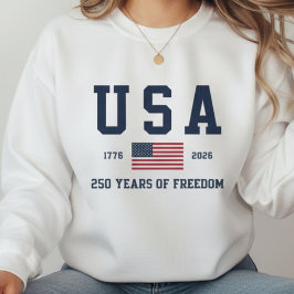 USA 250 Years of Freedom Sweatshirt