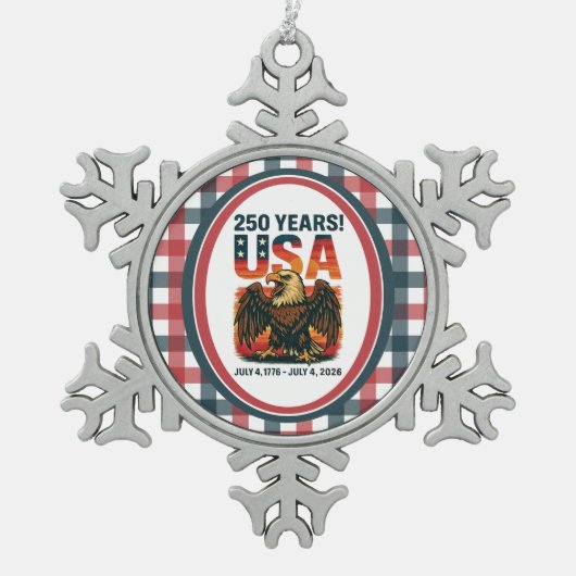 USA 250 Years – Patriotic Bald Eagle July 4th 2026 Schneeflocken Zinn-Ornament (Vorderseite)