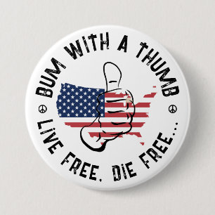 USA American Bum mit einem Thumb Live Free Die kos Button