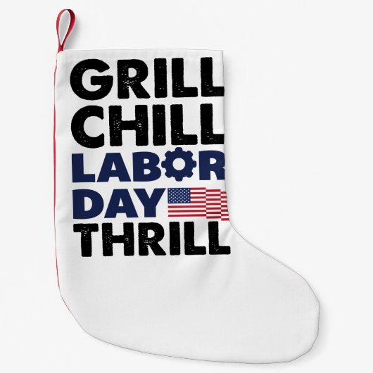 USA Amerika Grill Chill Labour Day Thrill GRILLEN Kleiner Weihnachtsstrumpf (Vorderseite)