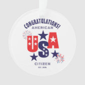 USA Citizenship Herzlichen Glückwunsch American Ca Ornament (Vorderseite)