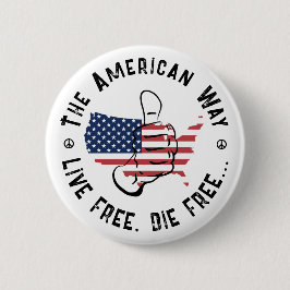 USA Der amerikanische Weg frei zu leben und frei D Button
