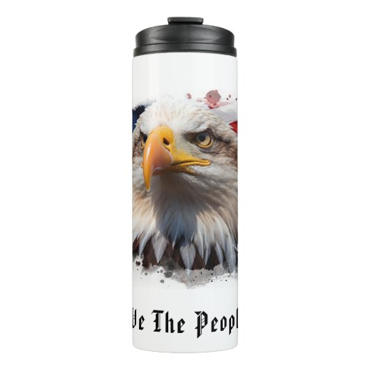 *~* USA EAGLE Patriotic We The People Flag AP16 Thermosbecher (Vorderseite)