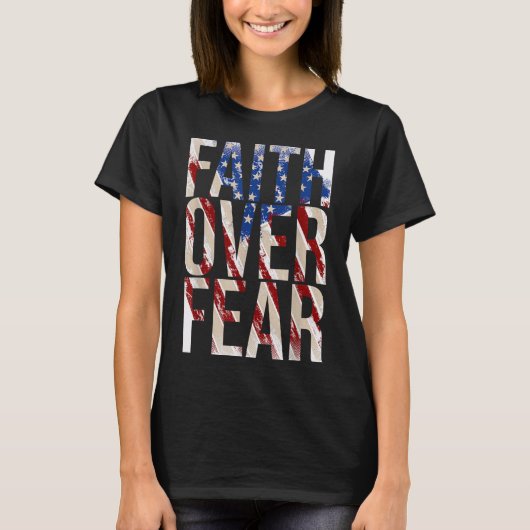 USA Flag Glaube über Angst Christlicher amerikanis T-Shirt (Vorderseite)