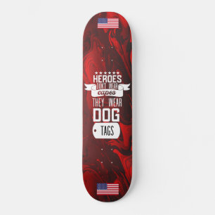 USA Flag Militärische Helden Tragen keine Capes-Hu Skateboard