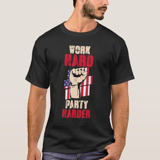 USA Flag Patriotic Labour Worker Hard Party T-Shirt (Vorderseite)