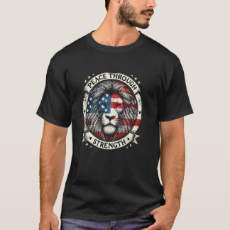 USA-Flagge Frieden durch Stärke Löwe Patriot T-Shirt