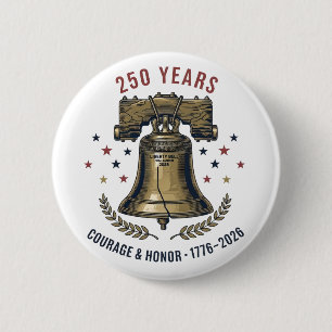 USA Freiheits-Freiheitsglocke 250 Jahre Mut Ehre Button
