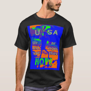 USA Hillary Hope Wir sind gemeinsam stärker T-Shirt