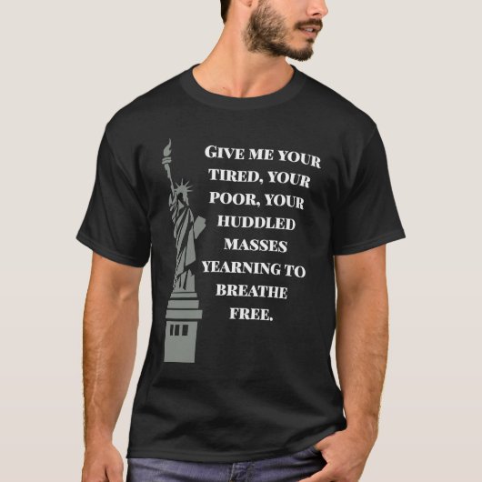 USA New Colossus Statue of Liberty Anti-Rassismus T-Shirt (Vorderseite)