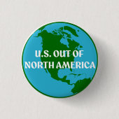 USA raus aus Nordamerika Button (Vorderseite)