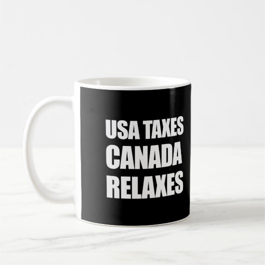 USA Steuern Kanada Relaxe Kaffeetasse (Links)
