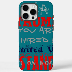 USA Trump Sie sind eingestellt! United Wir Stand A iPhone 16 Pro Max Hülle