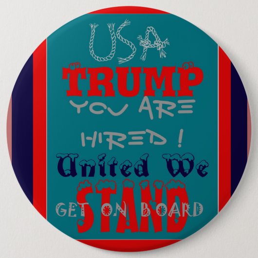 USA Trump Sie sind eingestellt! Vereint stehen wir Button (Vorderseite)