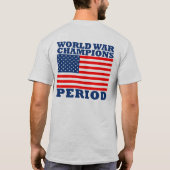 USA, Weltkrieg-Meister, Zeitraum T-Shirt (Rückseite)