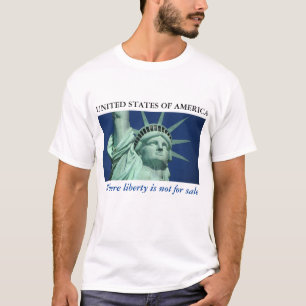 USA - Wo Freiheit nicht zum Verkauf steht T-Shirt