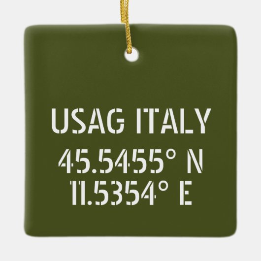 USAG Italien Latitude Longitude Personalisiert Keramikornament (Vorderseite)