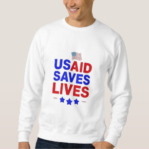 USAID Rette Leben in der internationalen Entwicklu Sweatshirt