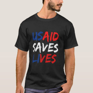 USAID Rettet Leben US-Agentur für Internationale E T-Shirt