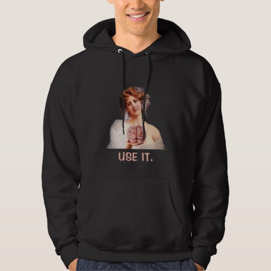 Use it, Funny Hoodie (Vorderseite)