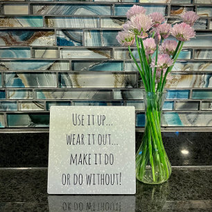 "Use it up" Inspiration Quote Display Fotoplatte