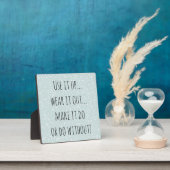 "Use it up" Inspiration Quote Display Fotoplatte (InSitu)