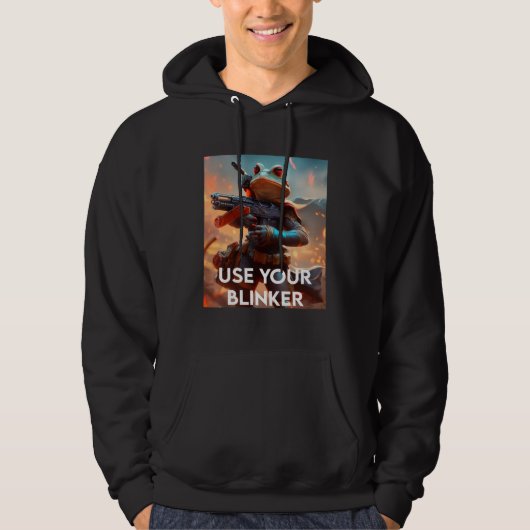 Use Your Blinker Hoodie (Vorderseite)